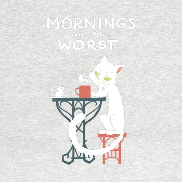 Mornings Are The Worst by Freeminds